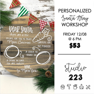 December 08 at 6pm | Personalized Santa Tray Workshop