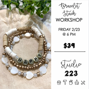 February 23 at 6pm | Bracelet Stack Workshop