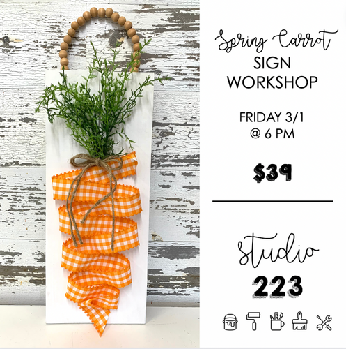 March 01 at 6pm | Spring Carrot Sign Workshop