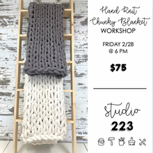 February 28 at 6pm | Hand Knit Chunky Blanket Workshop