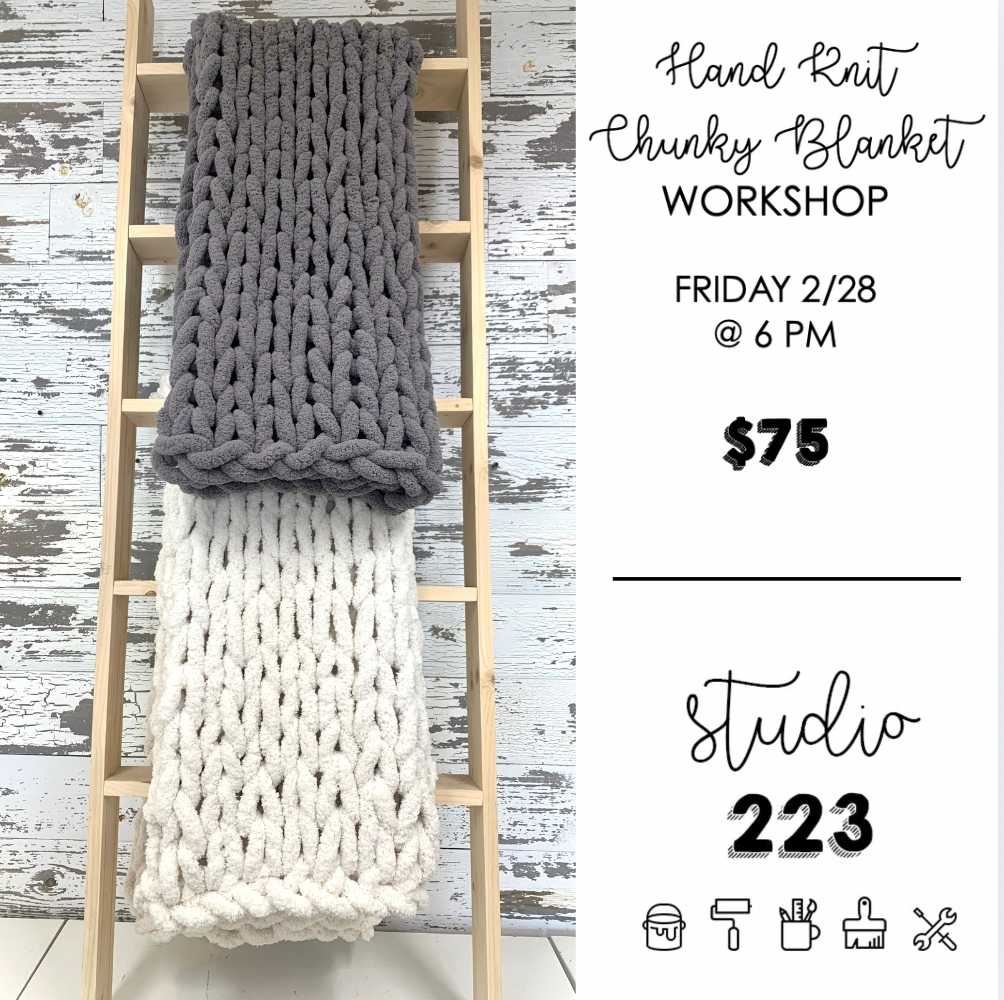 February 28 at 6pm | Hand Knit Chunky Blanket Workshop