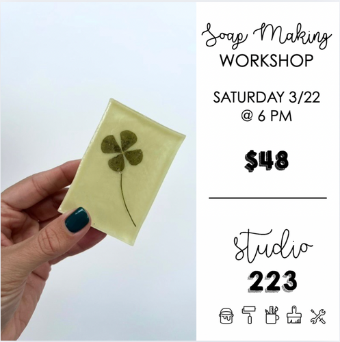 March 22 at 6pm | Clover and Greenery Soap Making Workshop