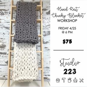 April 25 at 6pm | Hand Knit Chunky Blanket Workshop