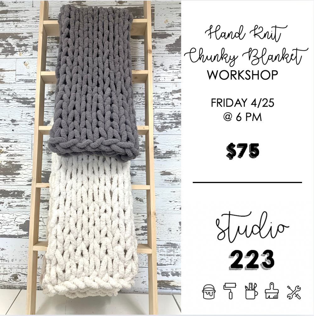 April 25 at 6pm | Hand Knit Chunky Blanket Workshop