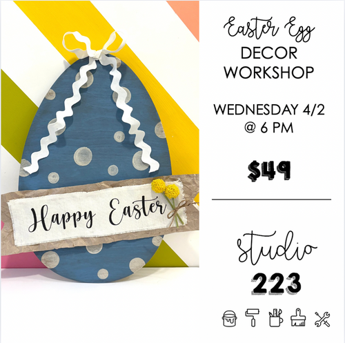 April 02 at 6pm | Easter Egg Decor Workshop