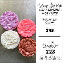 May 09 at 6pm | May Flowers Soap Making Workshop