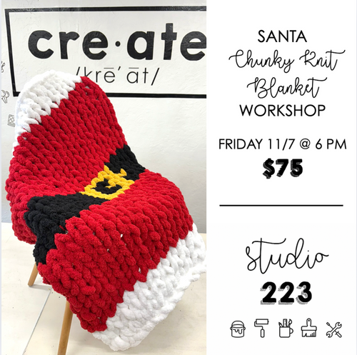 November 07 at 6pm | Santa Hand Knit Chunky Blanket Workshop
