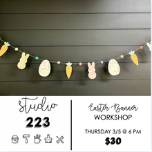 March 05 at 6pm | Easter Banner Workshop