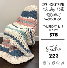 March 19 at 6pm | Hand Knit Chunky Blanket Workshop
