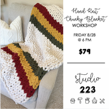 August 28 at 6pm | Fall Hand Knit Chunky Blanket Workshop