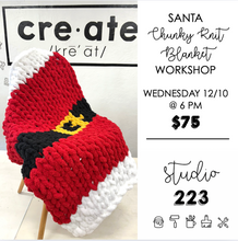 December 10 at 6pm | Santa Hand Knit Chunky Blanket Workshop