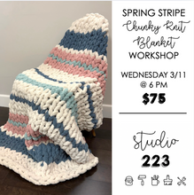 March 11 at 6pm | Hand Knit Chunky Blanket Workshop