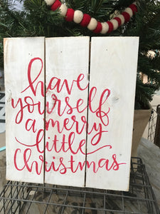 Have Yourself a Merry Little Christmas - cursive