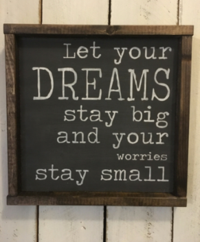 Let Your Dreams Stay Big