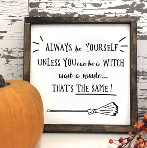 Unless You Can Be a Witch