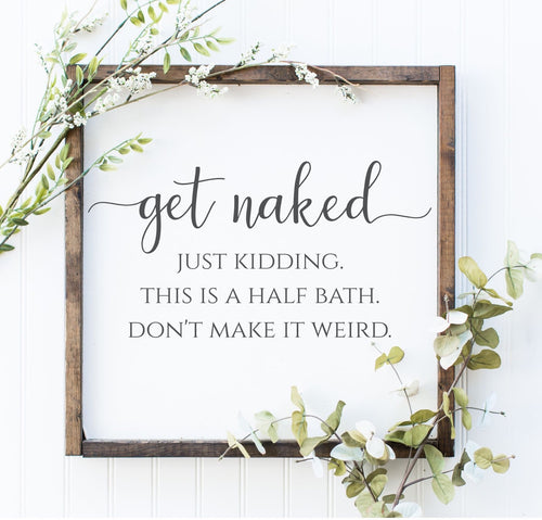 Get Naked...